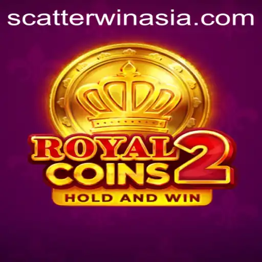 Explore the Exciting World of RoyalCoins2: A Dive into Scatterwin and More