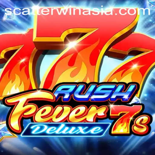 Discover the Excitement of RushFever7sDeluxe: Unveiling the Thrills of ScatterWin